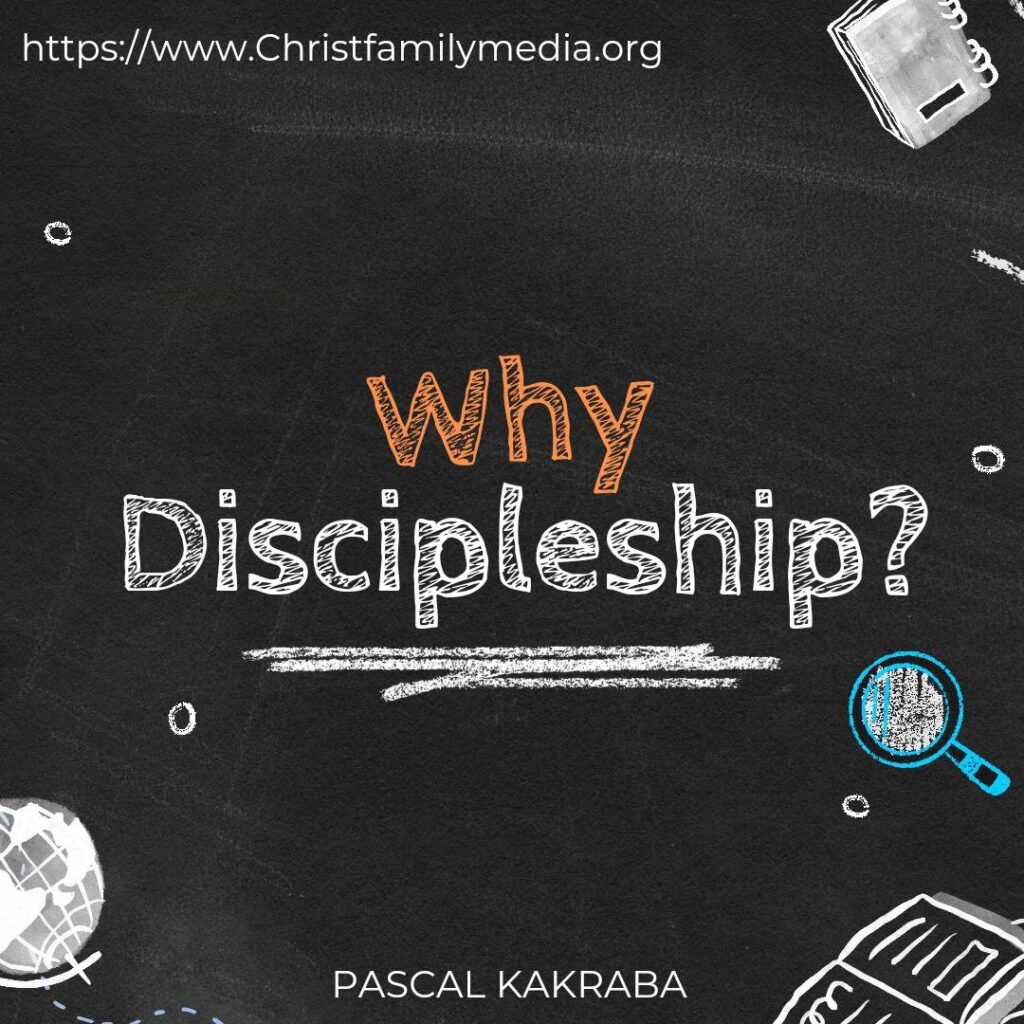 Why Discipleship?