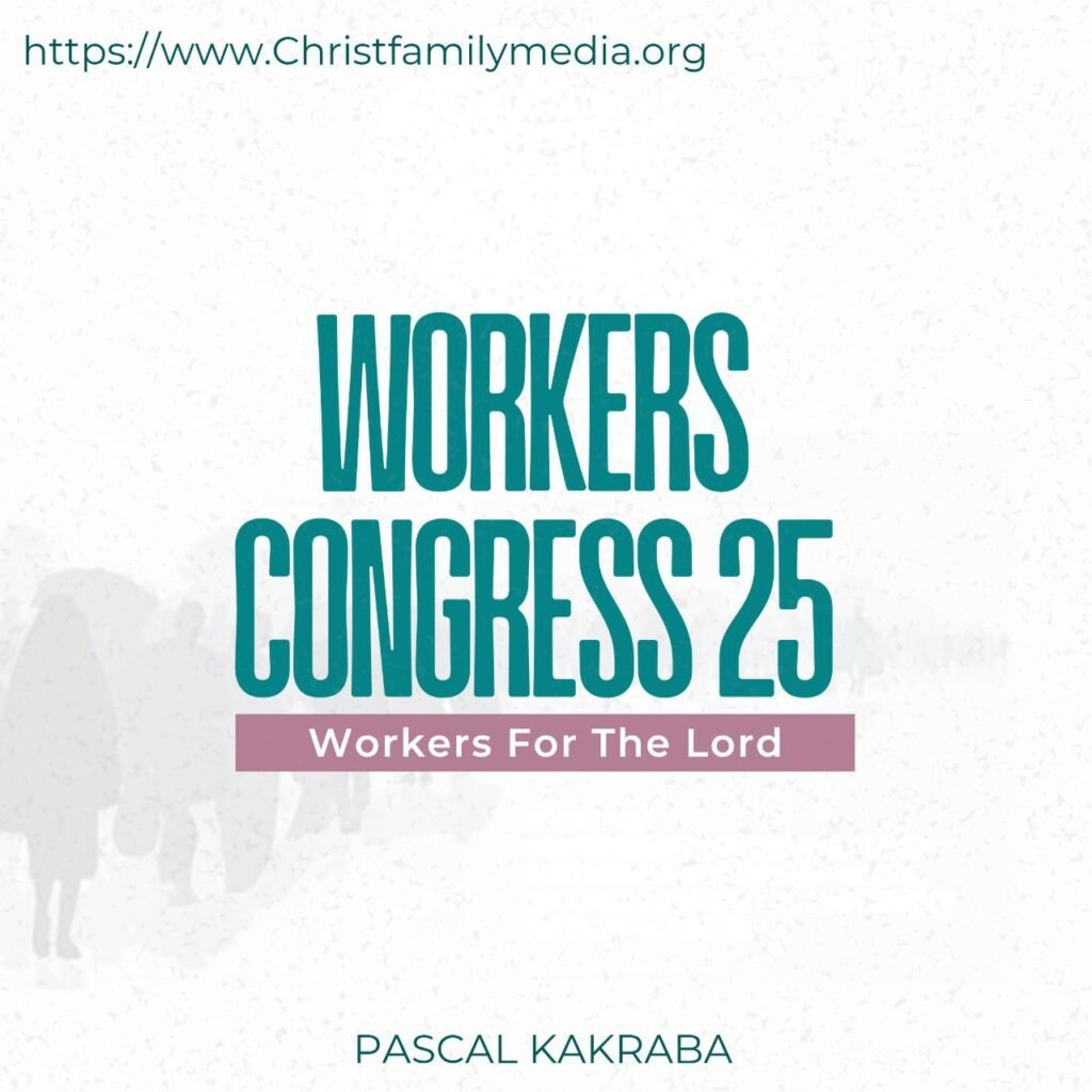 Workers’ Congress 25: Workers For The Lord